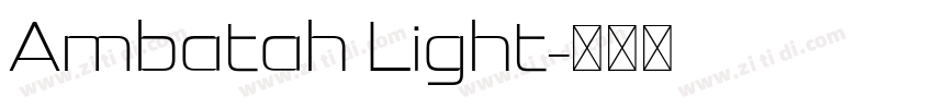 Ambatah Light字体转换
